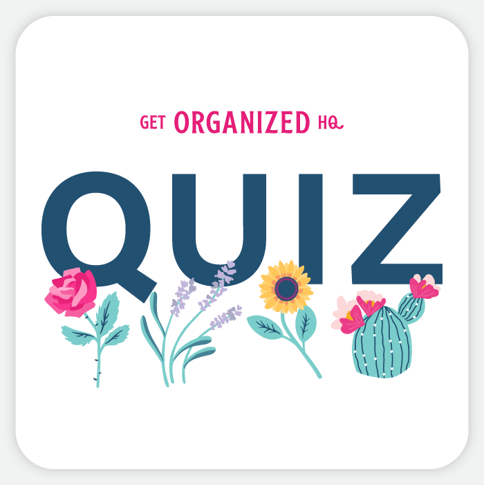 Get Organized HQ Quiz